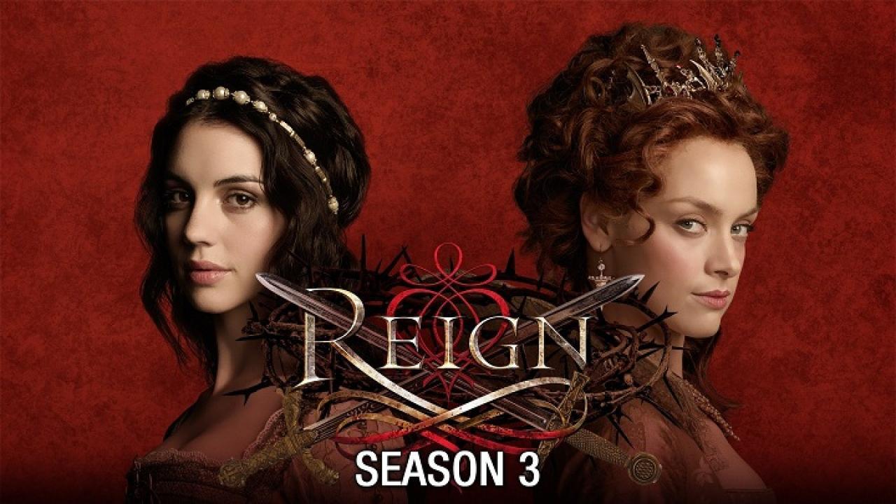 مسلسل reign الموسم الثالث الحلقة 13 الثالثة عشر مترجمة
